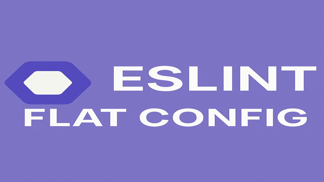 ESLint Flat Config
